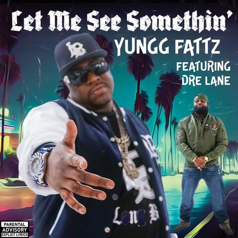 Let Me See Something (feat. Dre lane)