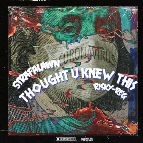 Thought u knew this (feat. Risky-Reg)