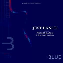 Just Dance! (feat. Michoel Schnitzler & Zemiros Choir)