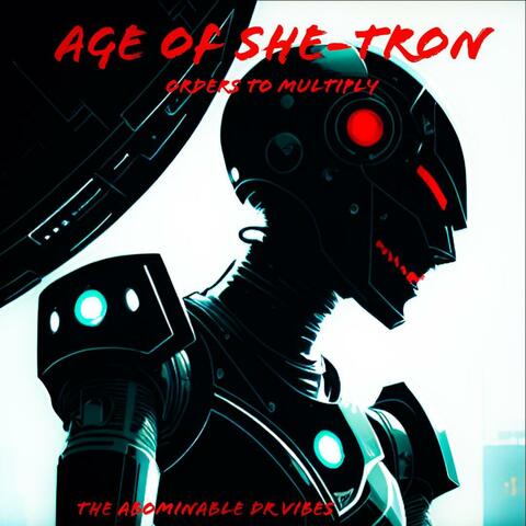 Age of She-Tron Order to Multiply