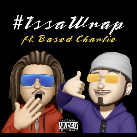 #IssaWrap (feat. Based Charlie)