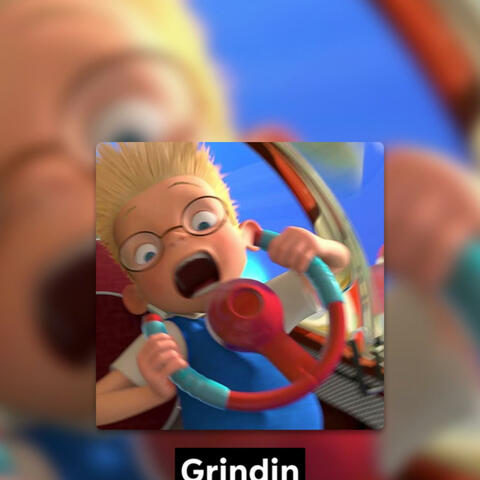 Grindin