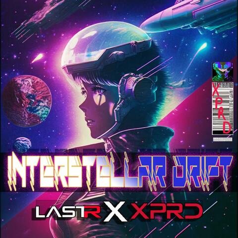 Interstellar Drift (feat. XPRD)