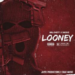 LOONEY (feat. Saddis)