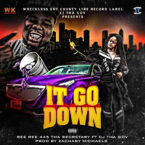 It Go Down (feat. Ree Ree 445)