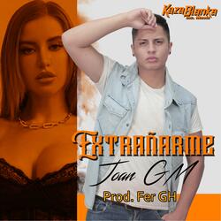 Extrañarme (feat. Joan GM)