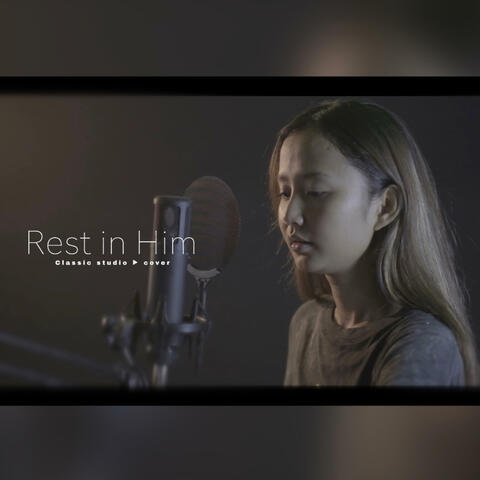 Rest in Him