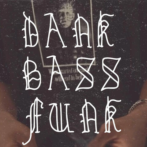 Dank. Bass. Funk.