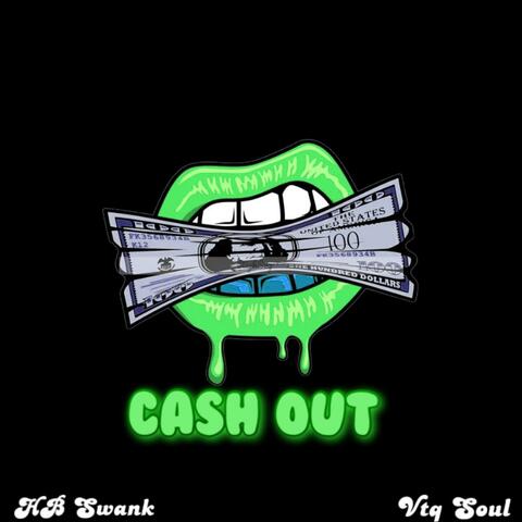 Cash Out (feat. Vtq Soul)