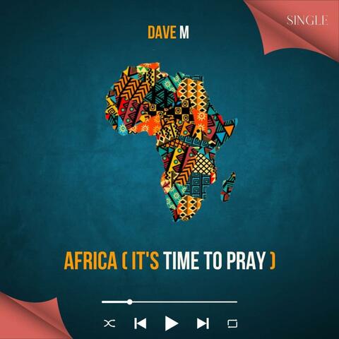 AFRICA (It's time to pray)