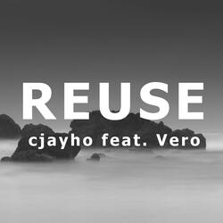 Reuse (feat. Vero)