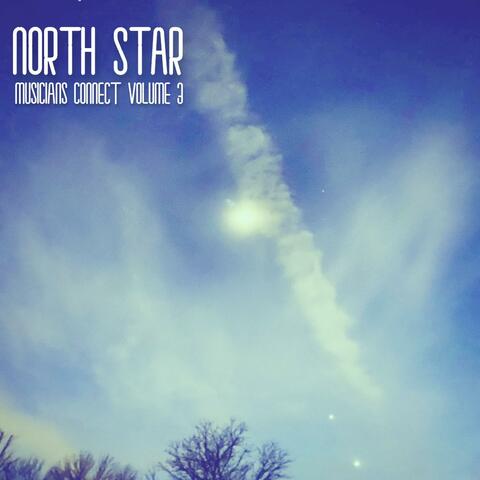 North Star: Musicians Connect Volume 3
