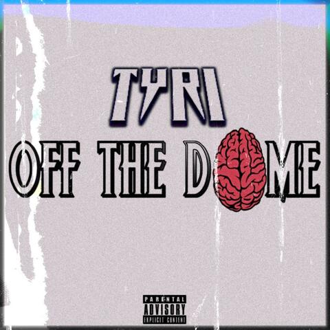 OFF THE DOME