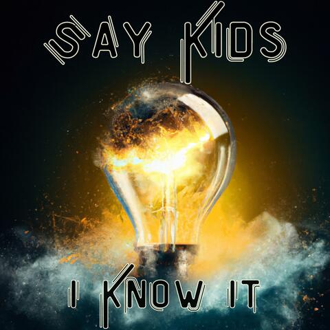 I Know It
