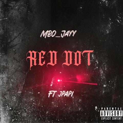 Red Dot (feat. JPapi)