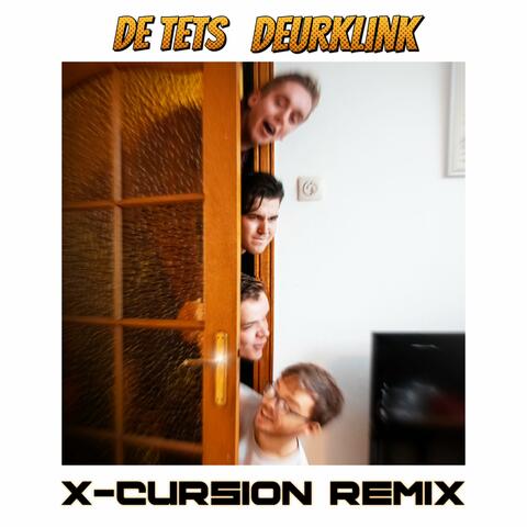 Deurklink (feat. De Tets) [X-Cursion Remix]