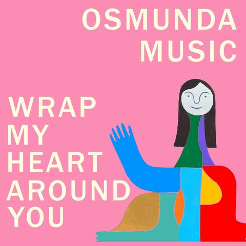 Wrap My Heart Around You