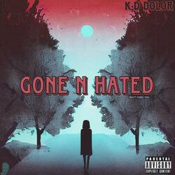 Gone N Hated