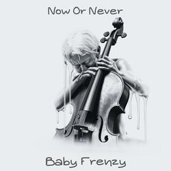 Now Or Never