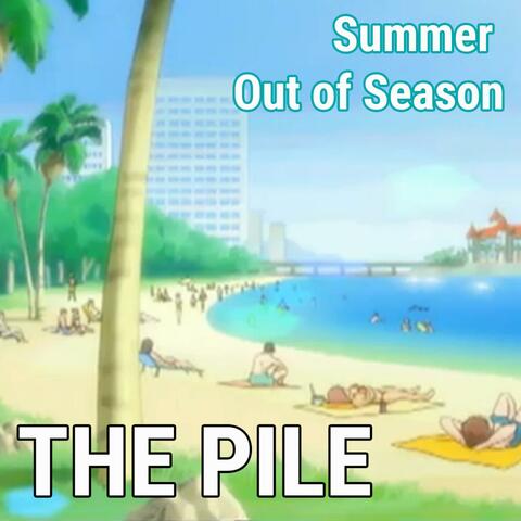 Summer Out of Season