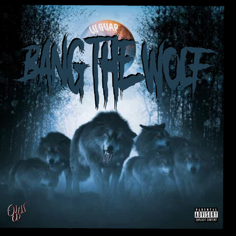 Bang The Wolf