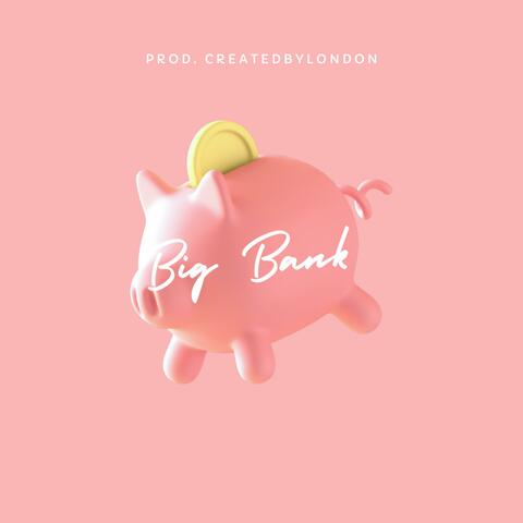 Big Bank