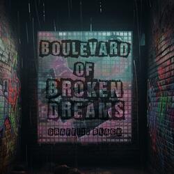 Boulevard Of Broken Dreams