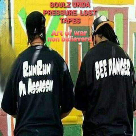 Soulz unda pressure lost tapes