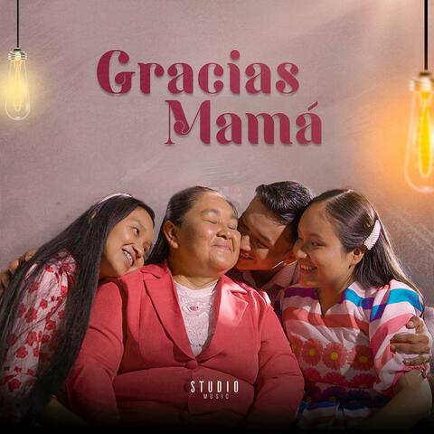 Gracias Mamá