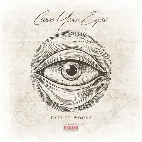 Close Your Eyes (What Do You See)