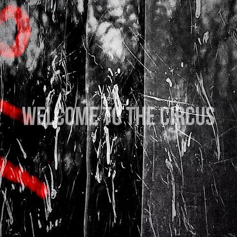 WELCOME TO THE CIRCUS