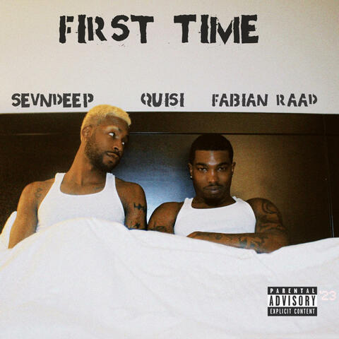 FIRST TIME (feat. Quisi & Fabian Raad)