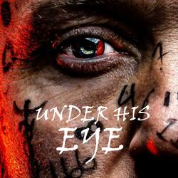Under His Eye