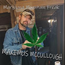 Marijuana Mountain Freak