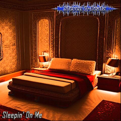 Sleepin' On Me