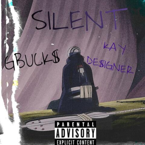 SILENT (feat. Kay Designer)