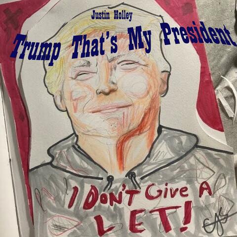 Trump That's My President