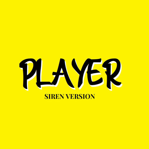 PLAYER (feat. Ricz Music & Darcy) [Siren Version]