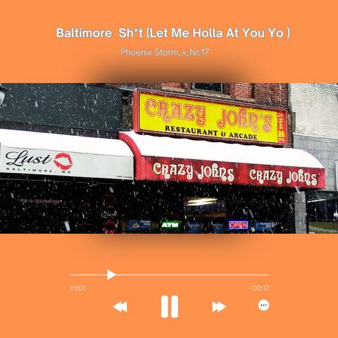Baltimore Ish (Let Me Holla At You) (feat. NC17)