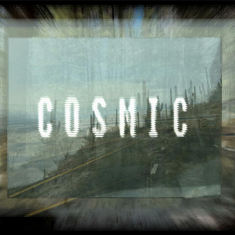 Cosmic