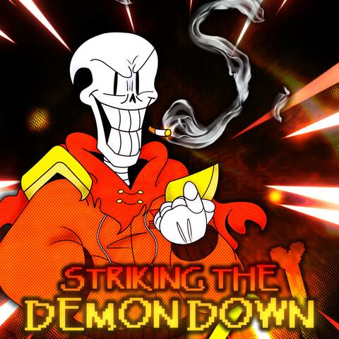 STRIKING THE DEMON DOWN (Undertale AU: Underswap) (Version 2)