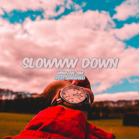 slowww down (feat. Knowsee)