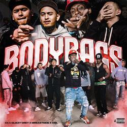 Body Bags (feat. C.M.L., Glizzy Grey & Mr. Eastside)