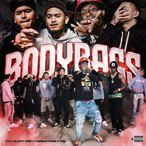 Body Bags (feat. C.M.L., Glizzy Grey & Mr. Eastside)