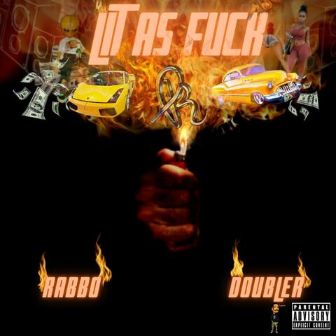 Lit As Fuck (feat. Rabbo)