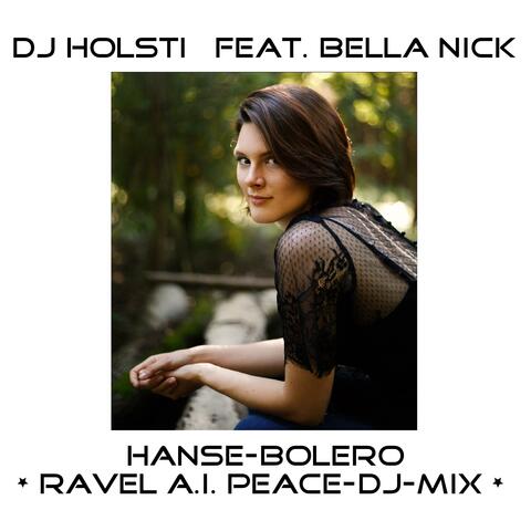 Hanse-Bolero (feat. Bella Nick) [Ravel a.i. peace-dj-mix]