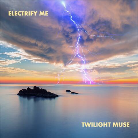 Electrify Me
