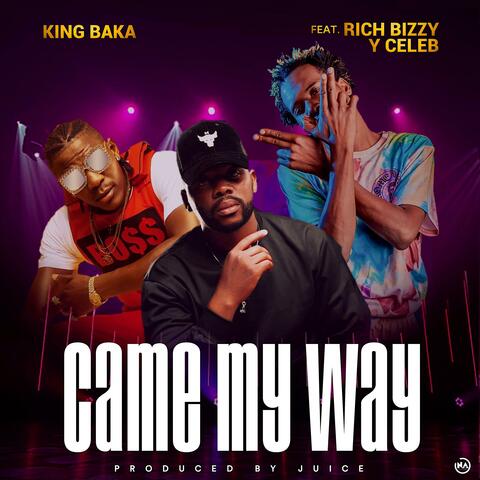 Came my way