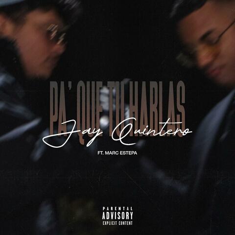 PA' QUE TU HABLAS (feat. Marc Estepa)