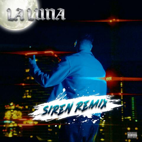 La Luna (siren Remix)